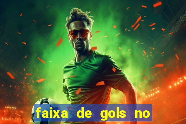 faixa de gols no jogo 2-3 o que significa